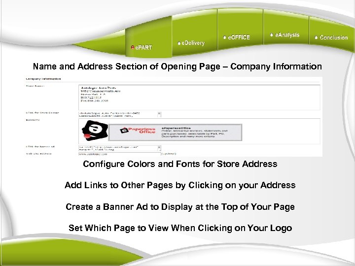 Name and Address Section of Opening Page – Company Information Configure Colors and Fonts