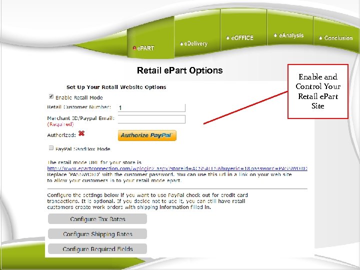 Retail e. Part Options Enable and Control Your Retail e. Part Site 
