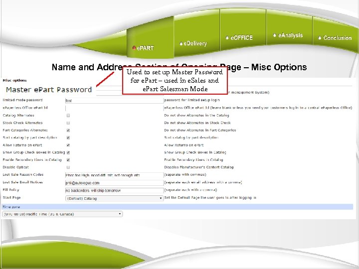Name and Address Section of Opening Page – Misc Options Used to set up