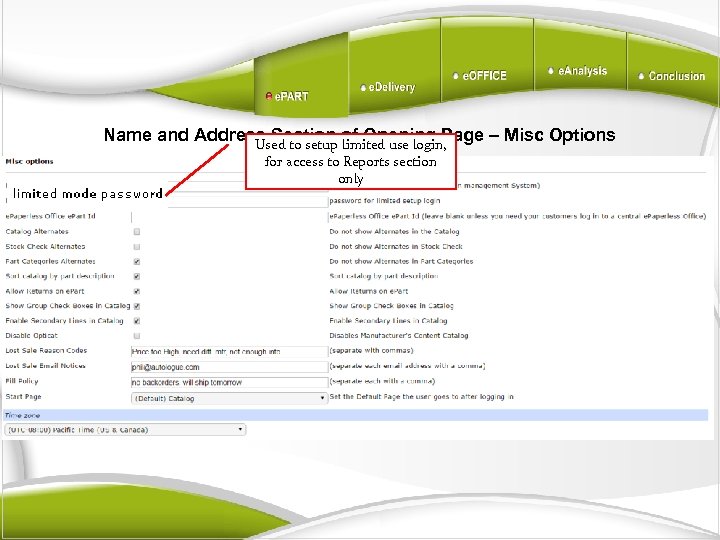 Name and Address Section of Opening Page – Misc Options Used to setup limited