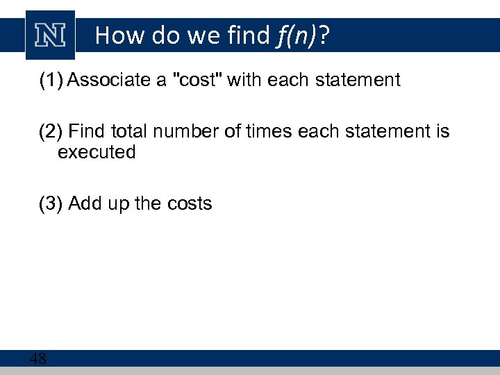 How do we find f(n)? (1) Associate a 