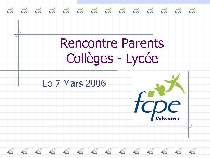 Rencontre Parents Collèges - Lycée Le 7 Mars 2006 