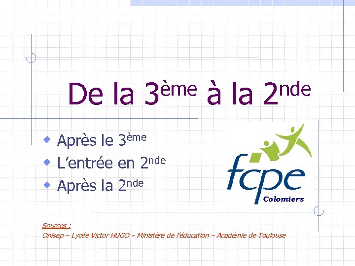 ème à la 2 nde De la 3 w Après le 3ème w L’entrée