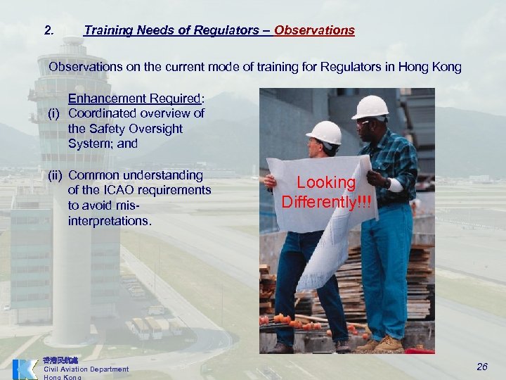 2. Training Needs of Regulators – Observations on the current mode of training for