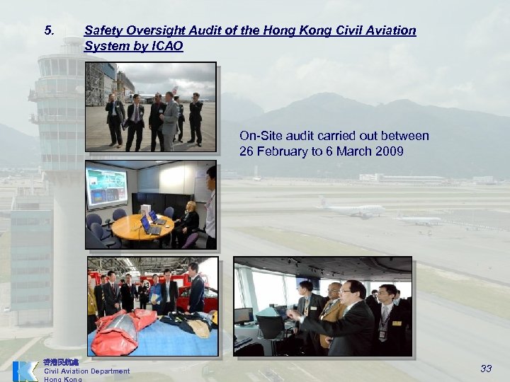 5. Safety Oversight Audit of the Hong Kong Civil Aviation System by ICAO On-Site