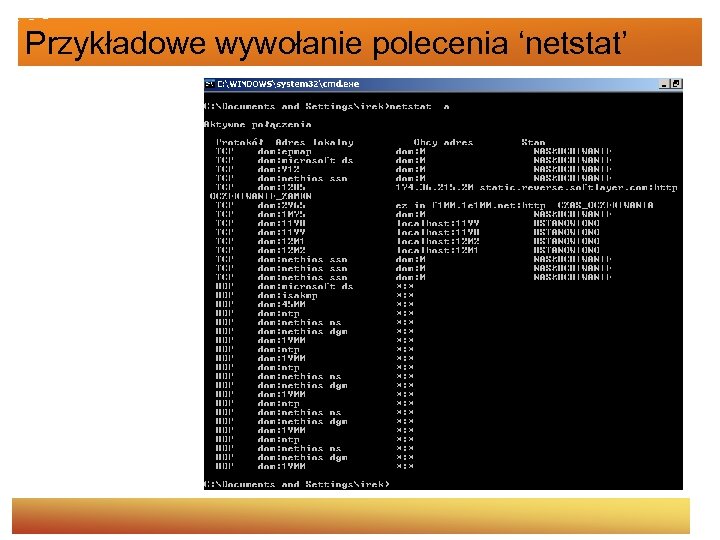 Przykładowe wywołanie polecenia ‘netstat’ 