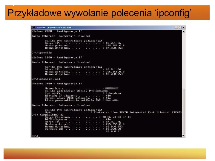 Przykładowe wywołanie polecenia ‘ipconfig’ 