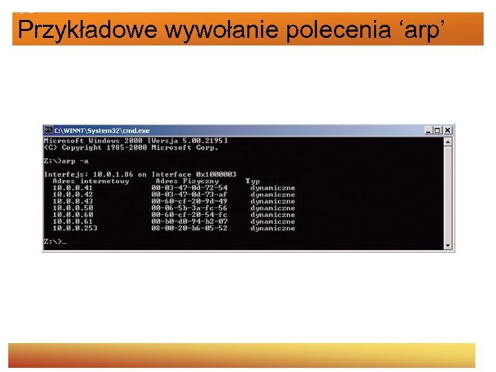 Przykładowe wywołanie polecenia ‘arp’ 