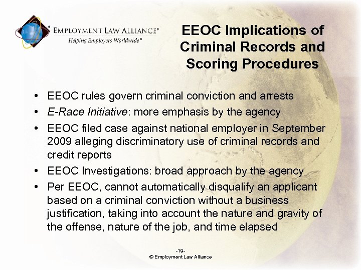 EEOC Implications of Criminal Records and Scoring Procedures • EEOC rules govern criminal conviction