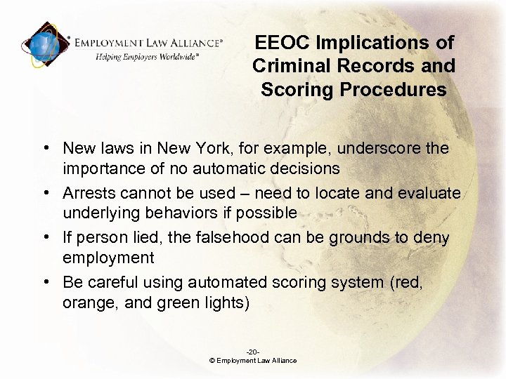 EEOC Implications of Criminal Records and Scoring Procedures • New laws in New York,