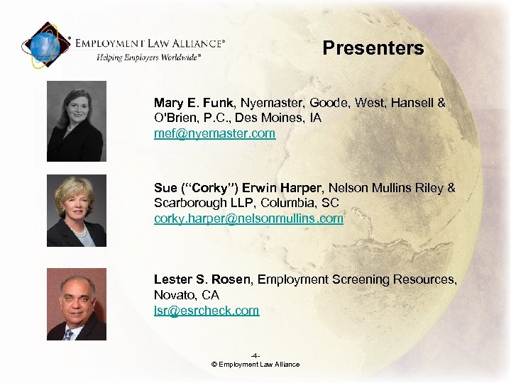 Presenters Mary E. Funk, Nyemaster, Goode, West, Hansell & O'Brien, P. C. , Des