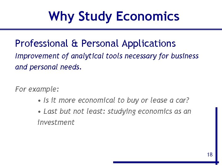 Why Study Economics Professional & Personal Applications Improvement of analytical tools necessary for business