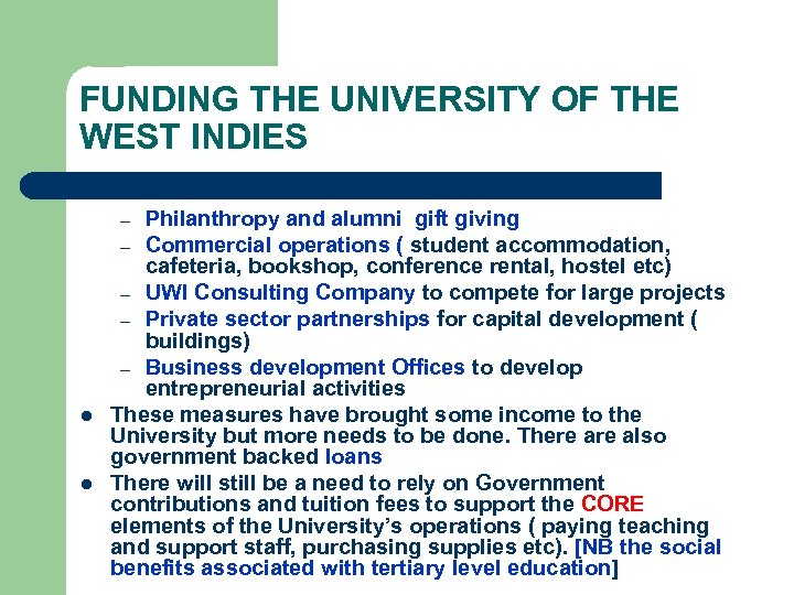 FUNDING THE UNIVERSITY OF THE WEST INDIES Philanthropy and alumni gift giving – Commercial