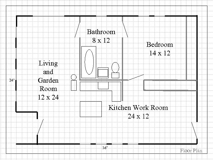 Bathroom 8 x 12 24’ Bedroom 14 x 12 Living and Garden Room 12