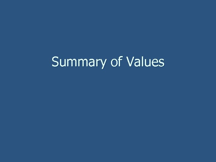 Summary of Values 
