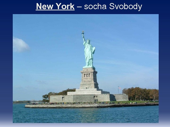 New York – socha Svobody 