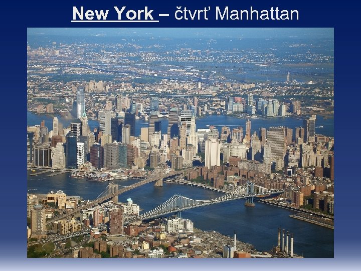 New York – čtvrť Manhattan 