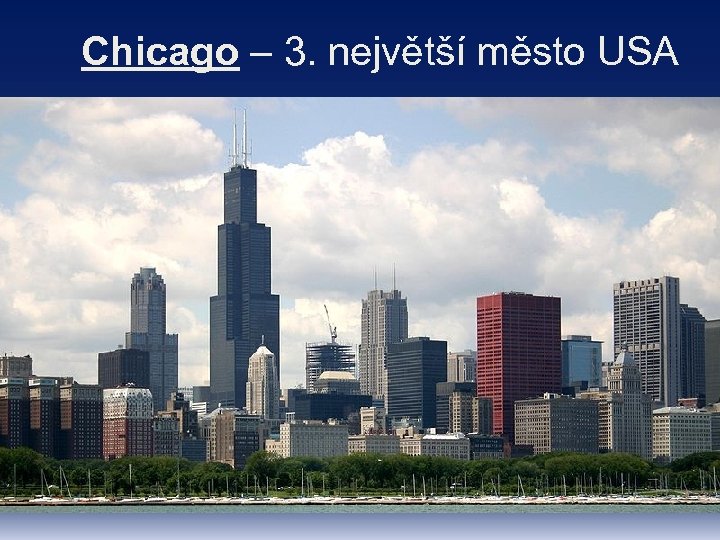 Chicago – 3. největší město USA 