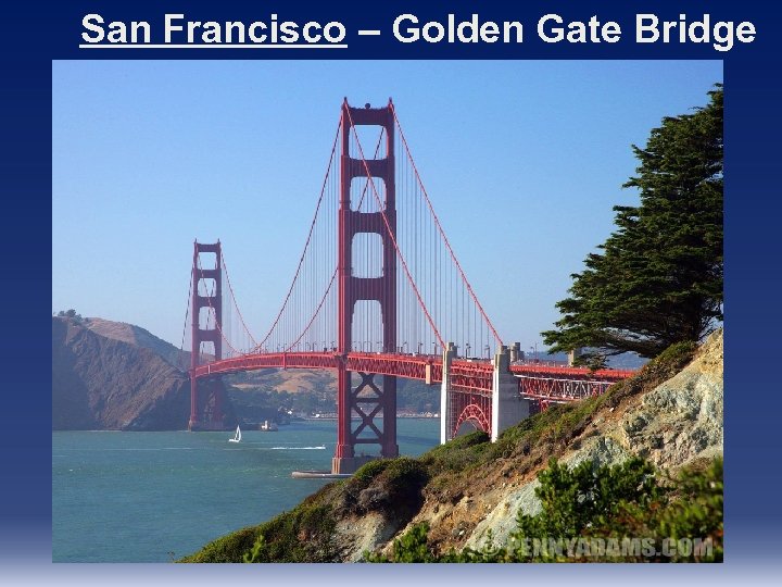 San Francisco – Golden Gate Bridge 