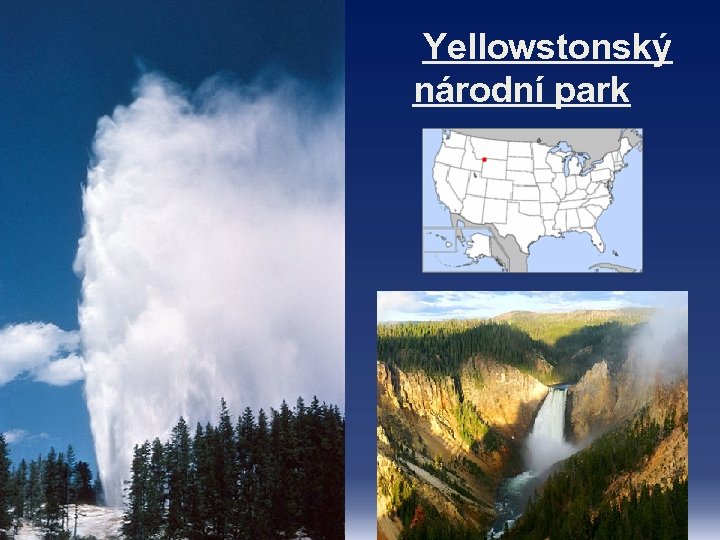 Yellowstonský národní park 