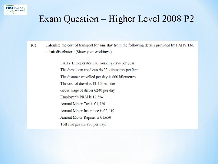 Exam Question – Higher Level 2008 P 2 