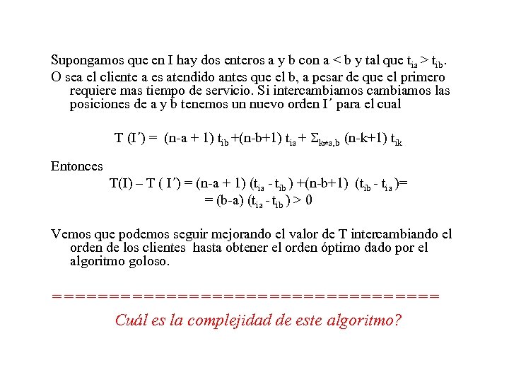 Supongamos que en I hay dos enteros a y b con a < b