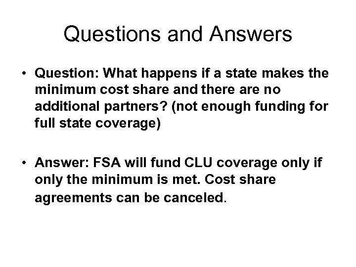 Questions and Answers • Question: What happens if a state makes the minimum cost