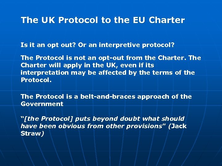 The UK Protocol to the EU Charter Is it an opt out? Or an