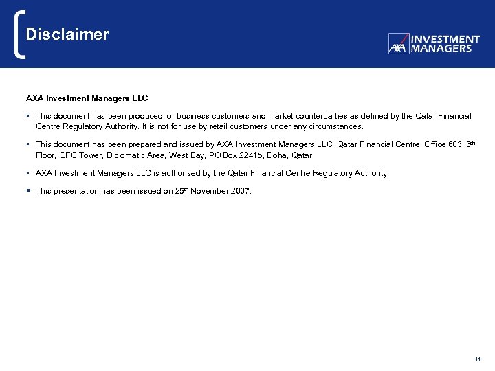 Disclaimer AXA Investment Managers LLC • This document has been produced for business customers