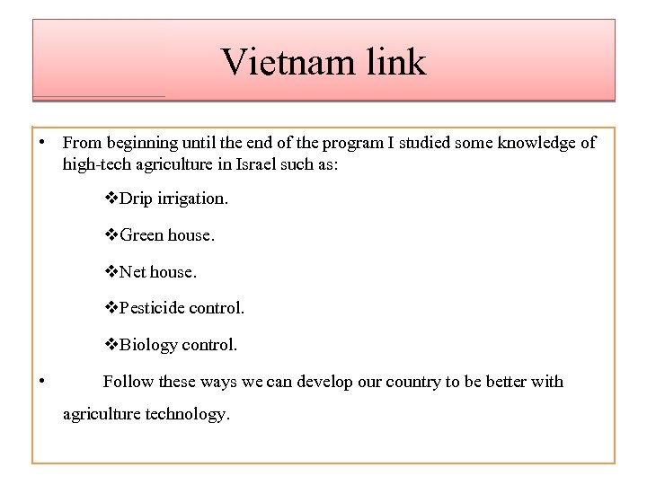 Vietnam link • From beginning until the end of the program I studied some