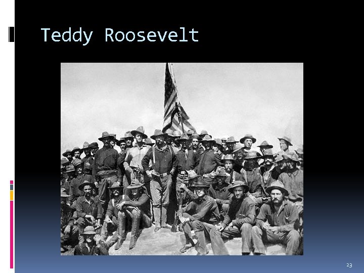 Teddy Roosevelt 23 
