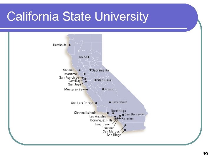 California State University 19 