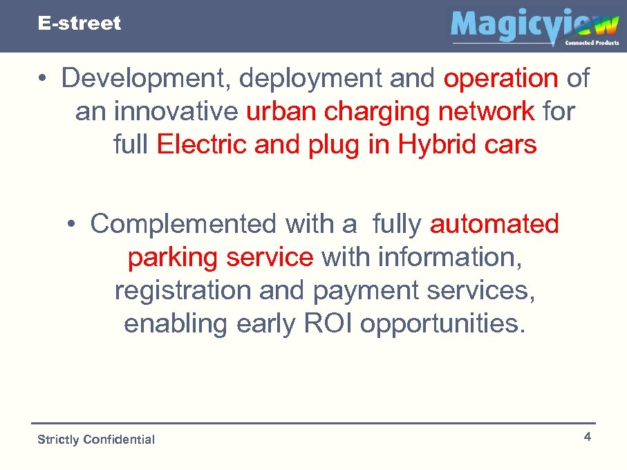 E-street • Development, deployment and operation of an innovative urban charging network for full