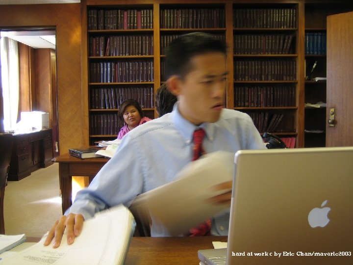 © © hard at work c by Eric Chan/maveric 2003 