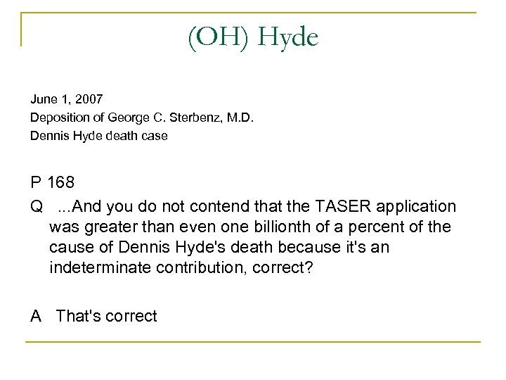 (OH) Hyde June 1, 2007 Deposition of George C. Sterbenz, M. D. Dennis Hyde