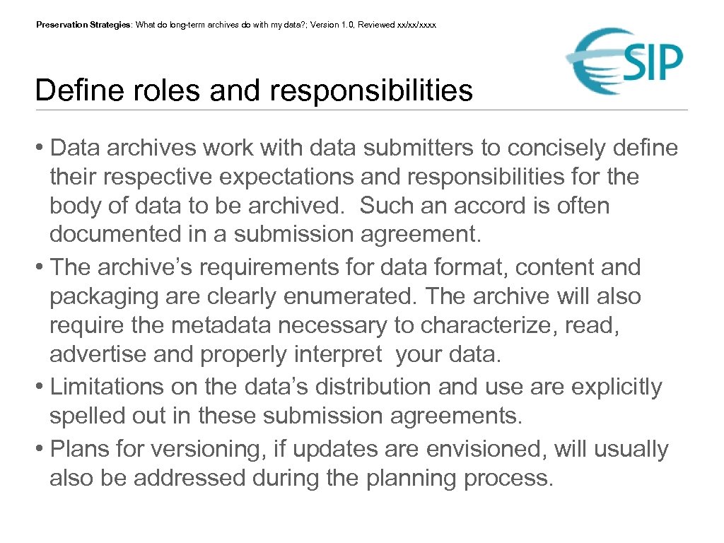 Preservation Strategies: What do long-term archives do with my data? ; Version 1. 0,