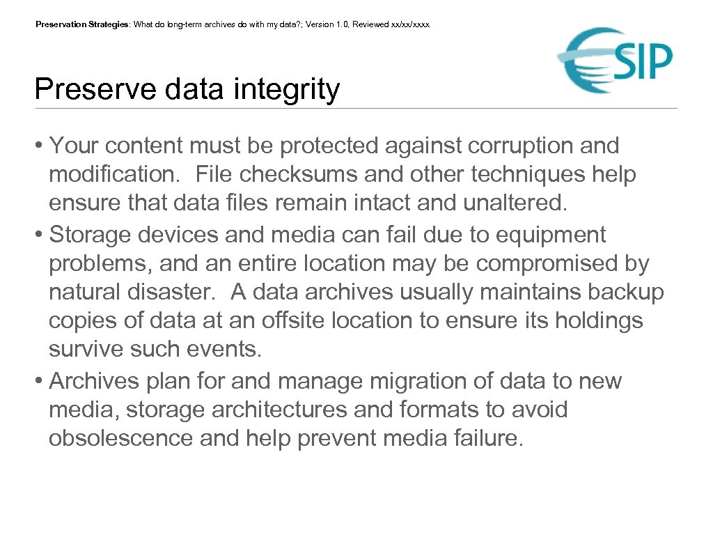 Preservation Strategies: What do long-term archives do with my data? ; Version 1. 0,
