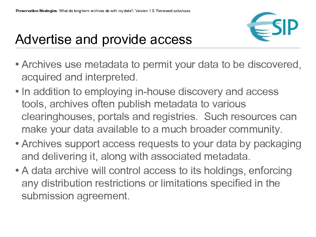 Preservation Strategies: What do long-term archives do with my data? ; Version 1. 0,