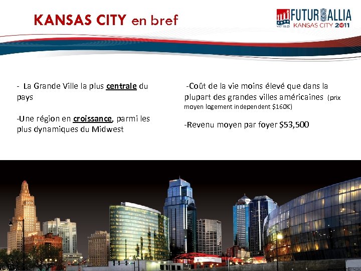 KANSAS CITY en bref - La Grande Ville la plus centrale du pays -Coût