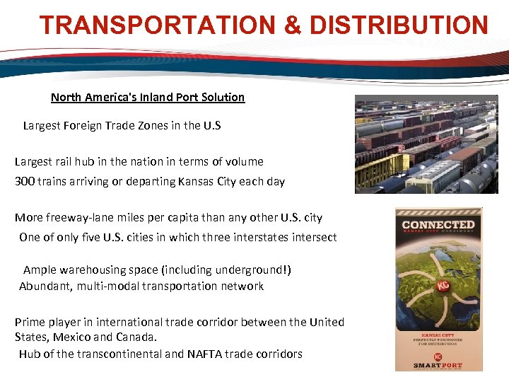 TRANSPORTATION & DISTRIBUTION North America's Inland Port Solution Largest Foreign Trade Zones in the
