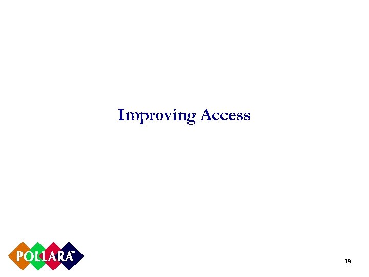 Improving Access 19 