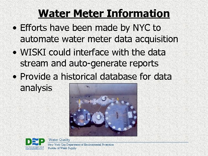 Water Meter Information • Efforts have been made by NYC to automate water meter