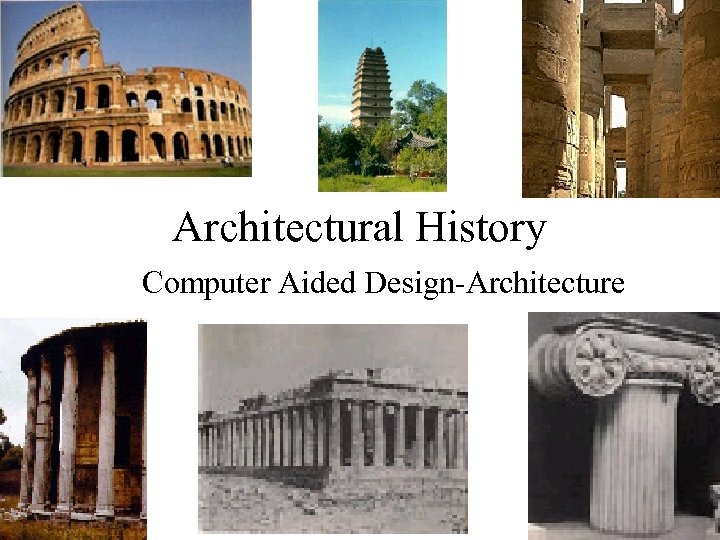Architectural History Computer Aided Design-Architecture 