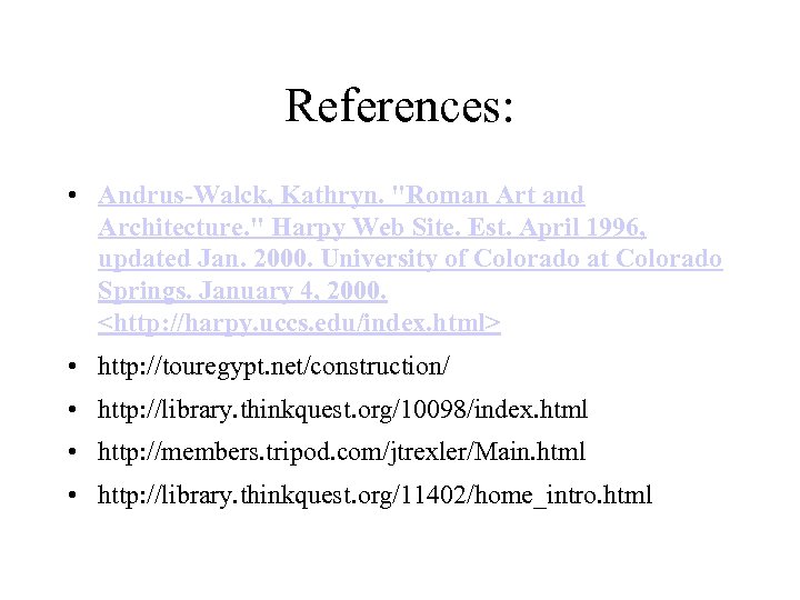 References: • Andrus-Walck, Kathryn. 