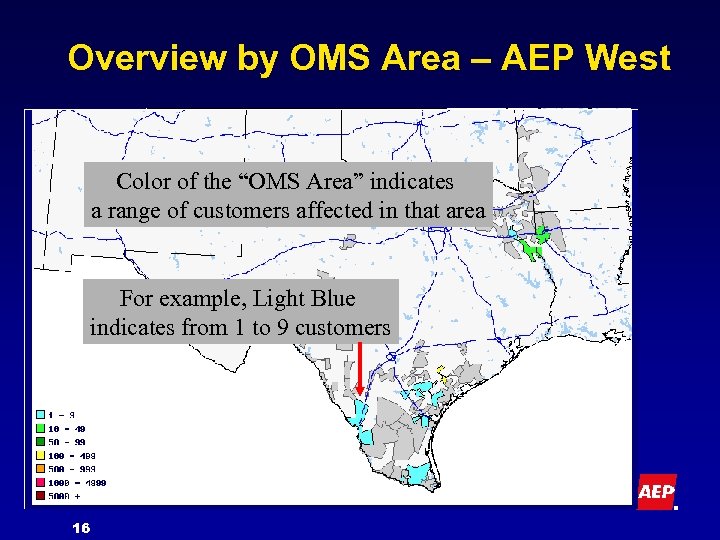 Overview by OMS Area – AEP West Color of the “OMS Area” indicates a