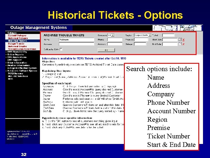 Historical Tickets - Options Search options include: Name Address Company Phone Number Account Number