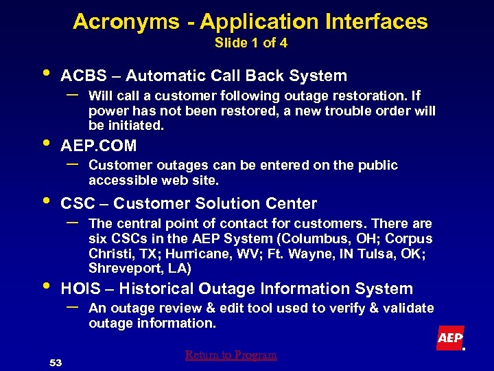 Acronyms - Application Interfaces Slide 1 of 4 • • ACBS – Automatic Call
