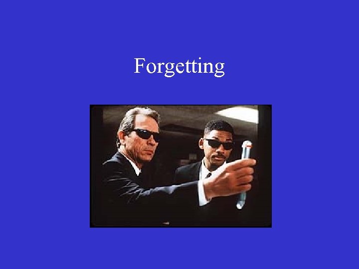 Forgetting 
