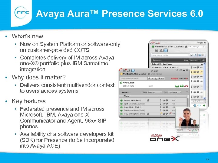 Avaya Aura™ Presence Services 6. 0 • What’s new • Now on System Platform