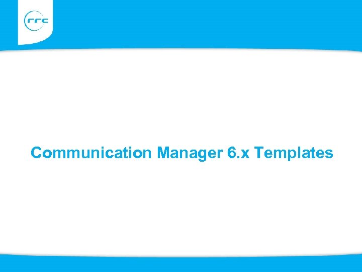 Communication Manager 6. x Templates 